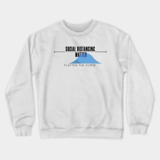 Flatten the curve with social distancing Crewneck Sweatshirt